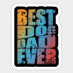 Best Dog Dad Ever Fathers Day Sticker